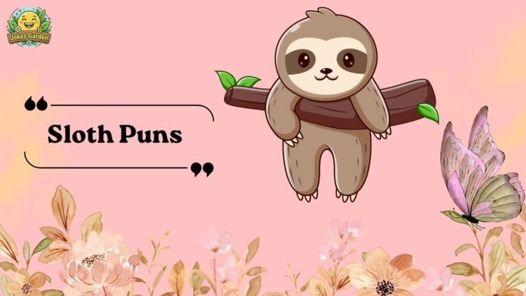 Sloth Puns