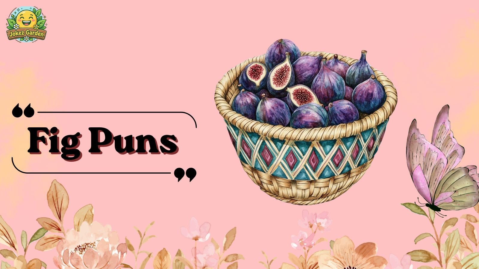 Fig Puns